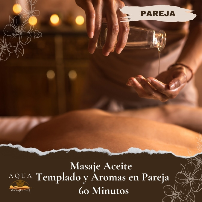 Masaje en pareja aceite templado y aromas sevilla